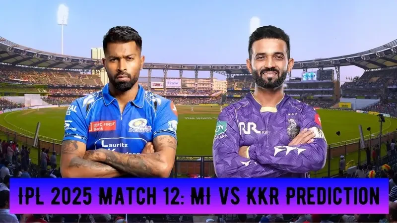 IPL 2025 Clash: MI vs KKR Prediction – Who Will Win? Cast Your Vote Now!
